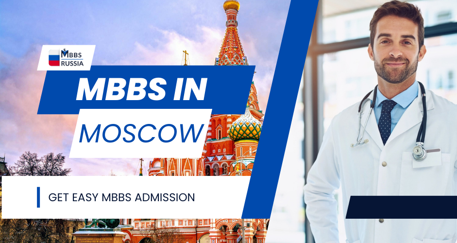 MBBS Admission in Moscow(Russia)2025-26: Top Universities Course Fees ...